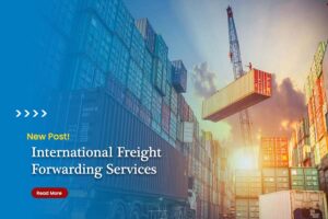 International Freight Forwarding Services